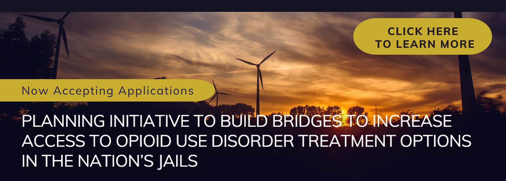 Now Accepting Applications: Planning Initiative to Build Bridges to Increase Access to Opioid Use Disorder Treatment Options in the Nation's Jails