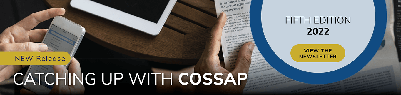 New release: Catching up with COSSAP. Fifth editition, 2022. View the newsletter.