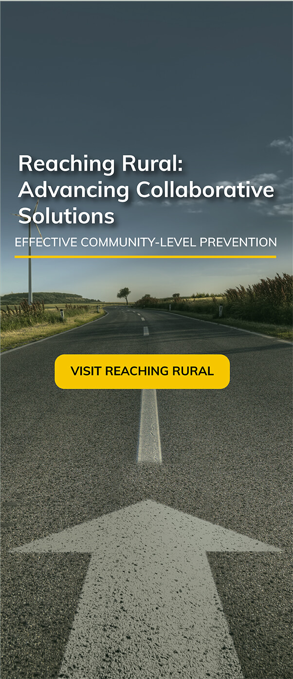 Reaching Rural: Advancing Collaborative Solutions - Effective Community-Level Prevention: Visit Reaching Rural