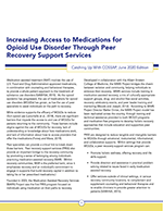 Thumbnail for Increasing Access to Medications for Opioid Use Disorder Through Peer Recovery Support Services