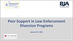 Thumbnail for Peer Support in Law Enforcement Diversion Programs