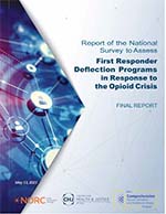 Thumbnail for Report of the National Survey to Assess First Responder Deflection Programs in Response to the Opioid Crisis