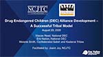 Thumbnail for Drug Endangered Children Alliance Development—A Successful Tribal Model
