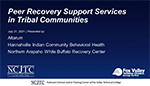 Thumbnail for Peer Recovery Support Services in Tribal Communities