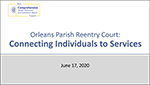 Thumbnail for Orleans Parish Reentry Court: Connecting Individuals to Services