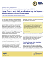 Thumbnail for How Courts and Jails are Partnering to Support Medication-Assisted Treatment: Case Studies on Successful Partnerships and Programs